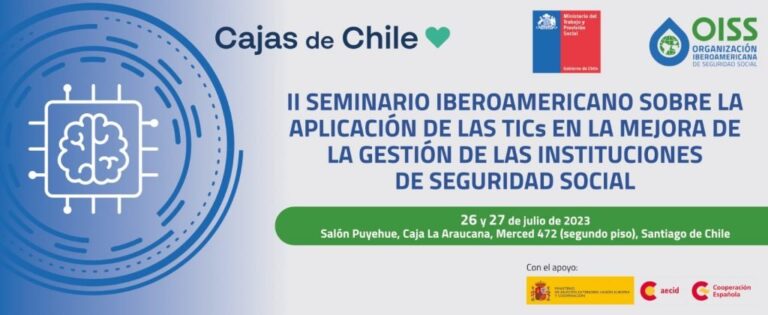 La OISS convocó a Seminario Iberoamericano sobre la Aplicación de las TICs  en la gestión de la Seguridad Social