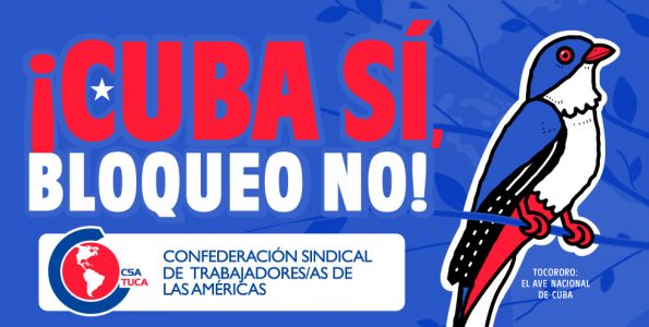 La CSA lidera campaña de recolección de firmas en contra del bloqueo económico a Cuba