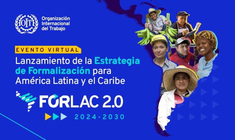 La OIT lanzó oficialmente la Estrategia de Formalización para América Latina y el Caribe FORLAC 2.0